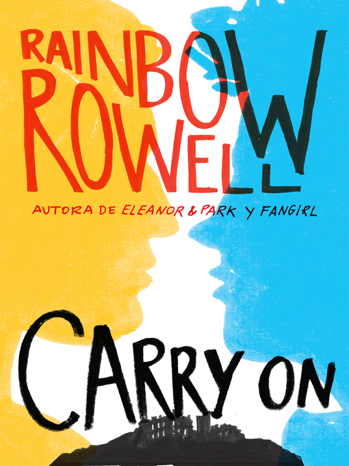 Title details for Carry on by Rainbow Rowell - Wait list